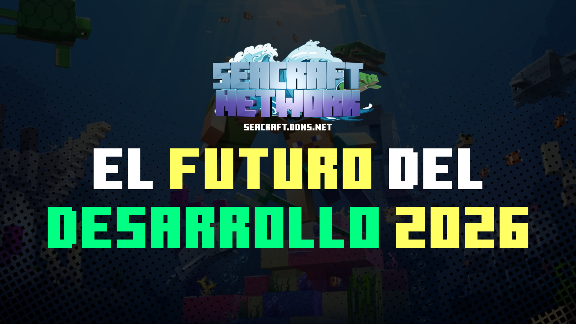 Futuro del Desarrollo (2026) de SeaCraft