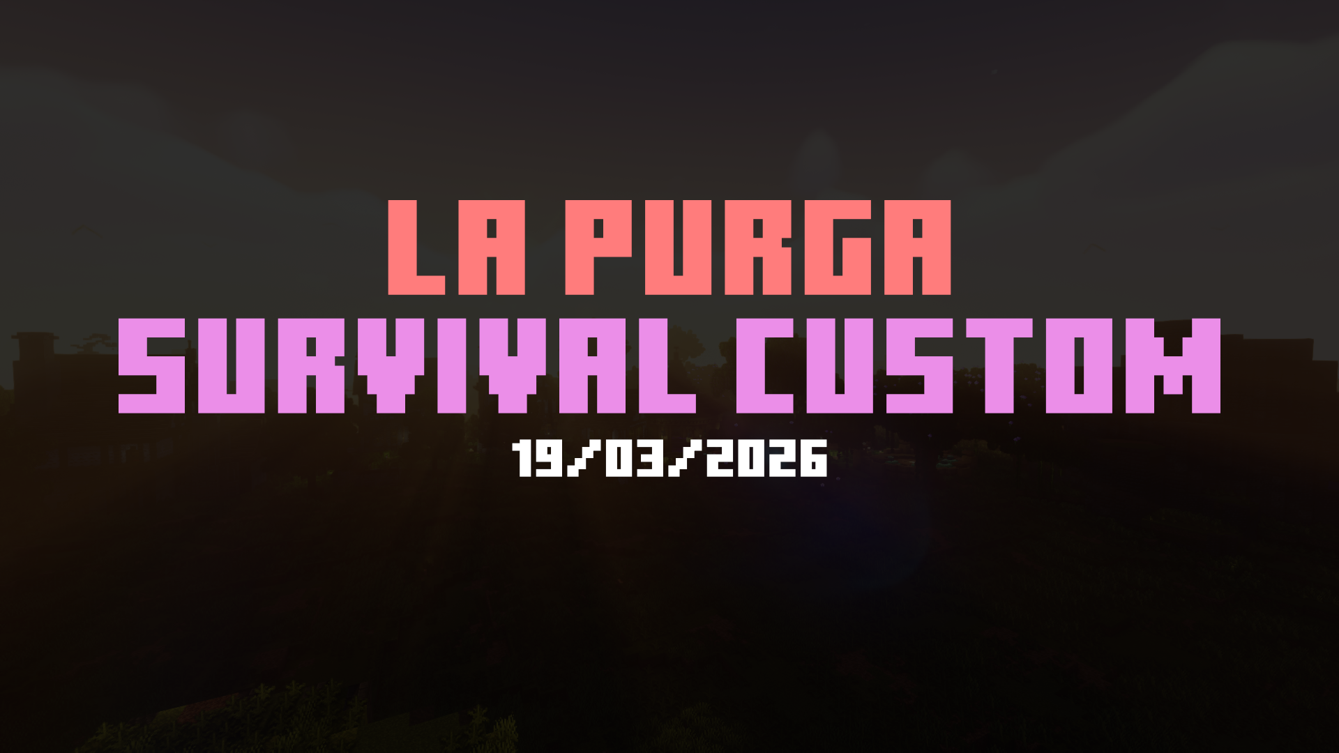 La Purga Survival Custom (2.0)
